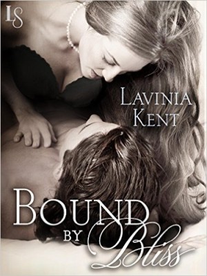Bound By Bliss Lavinia Kent